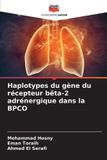 Haplotypes Editions Notre Savoir Haplotypes du gène du récepteur bêta-2 adrénergique dans la BPCO Paperback
