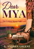 Dear Mya: The Letters Mama Left