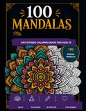 100 Mandalas to Color: Anti-Stress Coloring Book for Adults