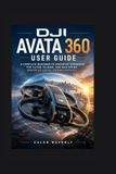 DJI Avata 360 User Guide