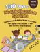 100 Days of Multiplication Sprints: Confidence-Building Math Exercises for Ages 7-10 No Stress-Over Edition | Digits 2-99 | The Perfect Gift for Smart Kids