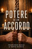 Il Potere di un Accordo: Scoprire il principio biblico dell'accordo nella vita di coppia