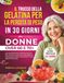 IL Trucco della gelatina per la perdita di peso in 30 giorni per donne over 60 e 70+