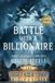 Battle Nellie H Steele Battle with a Billionaire Large Print Paperback