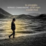 La Sergio Cammariere - La Pioggia Che Non Cade Mai (CD)