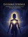 Invisible Independently Published Invisible Strings: Unmasking Covert Manipulation And Building Your Resilience