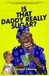 Is That Daddy Really Sugar? By Samuel Ubong: Is That Daddy Really Sugar? A Narrative Advocacy Guide to HIV Prevention, Ending the Sugar Daddy Menace, and Combating Gender-Based Violence.