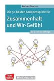Die Don Bosco Medien GmbH Die 50 besten Gruppenspiele für Zusammenhalt und Wir-Gefühl für 5- bis 10-Jährige