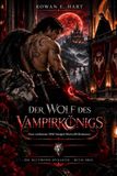 Der Wolf des Vampirkönigs: Eine verbotene MM Vampir-Werwolf-Romanze: 3