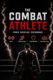 THE COMBAT ATHLETE: Das System hinter echter Leistung