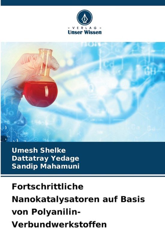 Fortschrittliche Verlag Unser Wissen Fortschrittliche Nanokatalysatoren auf Basis von Polyanilin-Verbundwerkstoffen