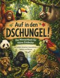 Auf in den Dschungel! Das Mitmachbuch für kleine Entdecker – mit Liedern, kreativen Ausmalbildern, Spielen und Rätseln: für Erstleser und Senioren mit großer Schrift