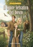 IL L'Altra Piazza Il Cuore Selvatico del Bosco Paperback