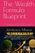 The Wealth Formula Blueprint