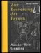 Heinz Bütler: Zur Besserung der Person: Aus der Welt Gugging