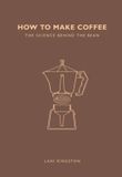 How Ivy Press How to Make Coffee