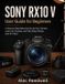 Sony RX10 V User Guide for Beginners