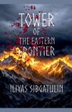 Tower Libri GmbH Tower of the Eastern Frontier Paperback