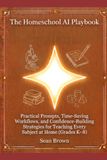 The Homeschool AI Playbook