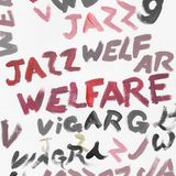 Welfare Viagra Boys Welfare Jazz LP