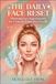 THE DAILY FACE RESET: Mastering Face Yoga Exercises for a Natural, Botox-Free Facelift.