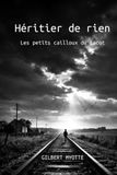 Héritier de rien: Les petits cailloux du tacot
