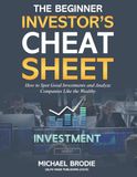 The Beginner Investor's Cheat Sheet: The 9 Ratios That Reveal the Story of Any Business, Industry, or Investment