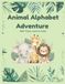 Animal Alphabet Adventure: ABC Trace, Learn & Color