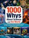 1000 Whys About Science and the World: A Visual Fact Book for Kids