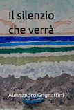 Il silenzio che verrà