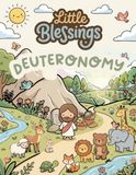 Little Blessings: Deuteronomy: A Christian Bible Coloring Book for Kids