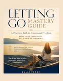 LETTING GO MASTERY GUIDE