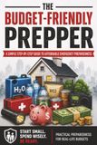 The Budget-Friendly Prepper: How to Build a 90-Day Emergency Plan for Less Than $500