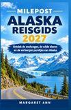 MILEPOST ALASKA REISGIDS 2027