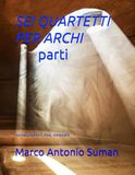 SEI QUARTETTI PER ARCHI - PARTI: parti per violino I, violino II, viola, violoncello