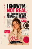 I Know I'm Not Real, But Neither Is Your Personal Brand: Essays by Mia