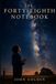 THE FORTY-EIGHTH NOTEBOOK: Sequel to The Forty-Seventh Notebook