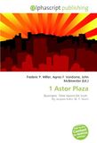 1 OmniScriptum 1 Astor Plaza: Skyscraper, Times Square Der Scutt, Ely Jacques Kahn, W. T. Grant Paperback