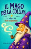 Il Libri GmbH Il Mago della collina