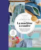 Le Petit Larousse Le Petit Larousse de la machine à coudre