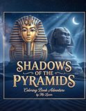 SHADOWS MO LUXOR SHADOWS OF THE PYRAMIDS: COLORING BOOK ADVENTURE