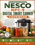 NESCO NPC-9 Digital Smart Canner Cookbook