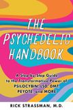 The Ulysses Press The Psychedelic Handbook