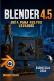 BLENDER Bol BLENDER 4.5 Guía del usuario 2026