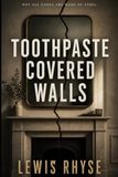 Toothpaste Icecat Toothpaste Covered Walls