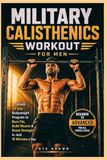 MILITARY CALISTHENICS WORKOUT FOR MEN