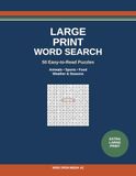 Large Print Word Search: 50 Easy-to-Read Puzzles with Big Letters & Large Grids — Animals, Sports, Food & Weather | No Backwards or Diagonal Words