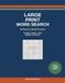 Large Print Word Search: 50 Easy-to-Read Puzzles with Big Letters & Large Grids — Animals, Sports, Food & Weather | No Backwards or Diagonal Words