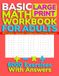 Basic Math Workbook for Adults Large Print: 6000 Addition, Subtraction, Multiplication and Division Exercises