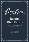 Morbror, Berätta Din Historia: Fyll-i-bok för att Bevara Minnen, Familjehistoria och Livslärdomar | Plats för Foton och Släktträd